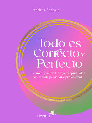 cover image of Todo es Correcto y Perfecto